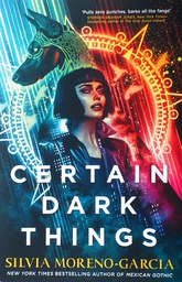 [C-01-6A] CERTAIN DARK THINGS