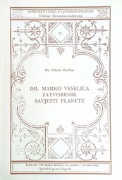 [D-03-2B] DR. MARKO VESELICA ZATVORENIK SAVJESTI PLANETE