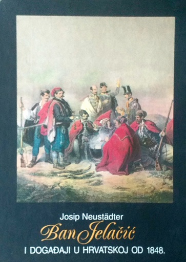[A-06-6A] BAN JELAČIĆ I DOGAĐAJI U HRVATSKOJ OD 1848.