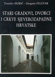 [A-04-6A] STARI GRADOVI, DVORCI I CRKVE SJEVEROZAPADNE RHVATSKE