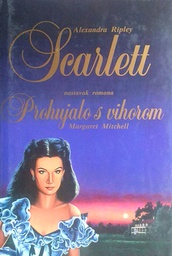 [A-04-6B] SCARLETT: NASTAVAK ROMANA PROHUJALO S VIHOROM MARGARET MITCHELL II