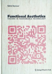 [D-21-6A] FUNCTIONAL AESTHETICS - VISIONS IN FASHIONABLE TECHNOLOGY