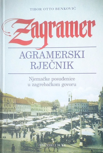 [C-15-1B] ZAGRAMER - AGRAMERSKI RJEČNIK