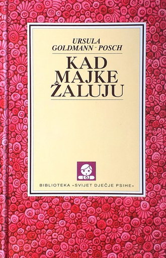 [C-11-6A] KAD MAJKE ŽALUJU