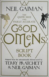 [D-03-4B] THE QUITE NICE AND FAIRLY ACCURATE GOOD OMENS SCRIPT BOOK