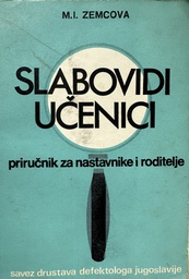 [D-08-2B] SLABOVIDI UČENICI - PRIRUČNIK ZA NASTAVNIKE I RODITELJE