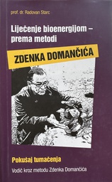 [D-21-4B] LIJEČENJE BIOENERGIJOM PREMA METODI ZDENKA DOMANČIĆA