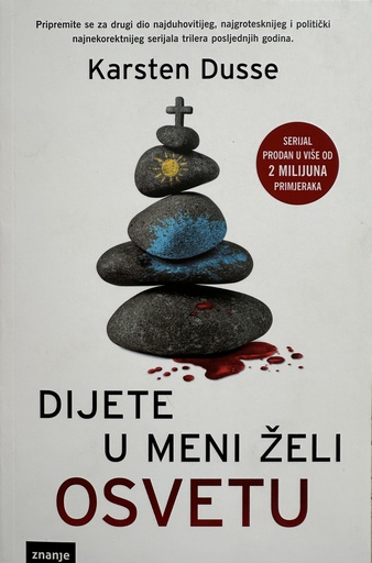 [B-10-4B] DIJETE U MENI ŽELI OSVETU