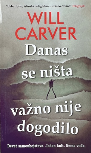 [B-11-5B] DANAS SE NIŠTA VAŽNO NIJE DOGODILO