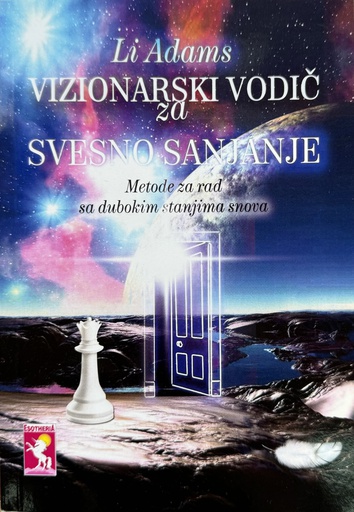 [B-11-5A] VIZIONARSKI VODIČ ZA SVESNO SANJANJE