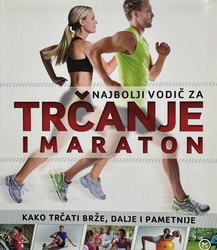 [E-04-2A] NAJBOLJI VODIČ ZA TRČANJE I MARATON
