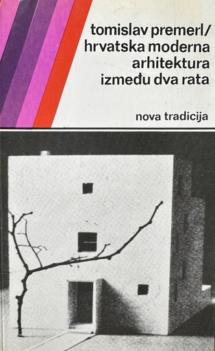 [E-01-2B] HRVATSKA MODERNA ARHITEKTURA IZMEĐU DVA RATA