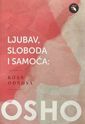 [E-01-5A] LJUBAV, SLOBODA I SAMOĆA