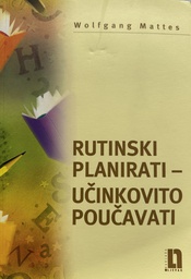 [E-01-6B] RUTINSKI PLANIRATI - UČINKOVITO POUČAVATI