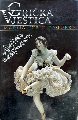 [E-01-6B] GRIČKA VJEŠTICA III. - MALLEUS MALEFICARUM