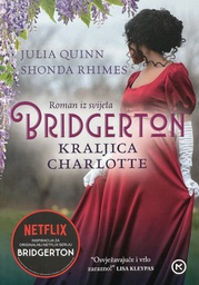 [E-02-6B] BRIDGERTON - KRALJICA CHARLOTTE
