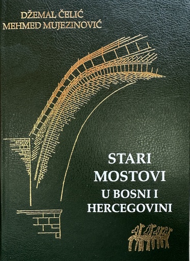 [E-02-6B] STARI MOSTOVI U BOSNI I HERCEGOVINI