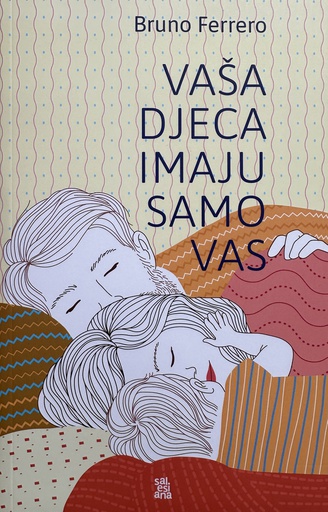 [E-02-6A] VAŠA DJECA IMAJU SAMO VAS