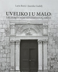 [E-01-1A] UVELIKO I U MALO: LIK I LIKOVNOST RENESANSNOG CRESA