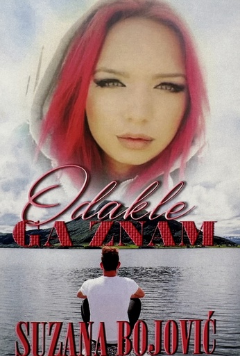 [A-13-6A] ODAKLE GA ZNAM