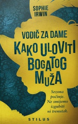 [E-01-3A] VODIČ ZA DAME KAKO ULOVITI BOGATOG MUŽA