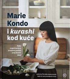 [E-01-1A] MARIE KONDO I KURASHI KOD KUĆE