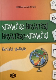 [C-12-2A] NJEMAČKO-HRVATSKI / HRVATSKO-NJEMAČKI ŠKOLSKI RJEČNIK
