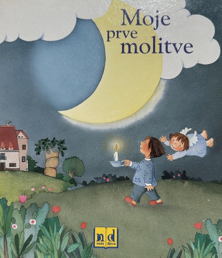 [E-03-2B] MOJE PRVE MOLITVE