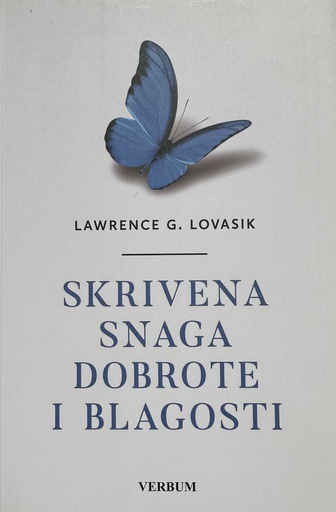 [E-03-2B] SKRIVENA SNAGA DOBROTE I BLAGOSTI