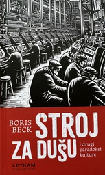 [E-03-2A] STROJ ZA DUŠU I DRUGI PARADOKSI KULTURE