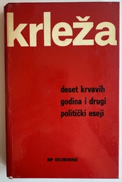 [E-03-3B] DESET KRVAVIH GODINA I DRUGI POLITIČKI ESEJI