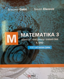 [E-04-1B] MATEMATIKA 3 - UDŽBENIK ZA 3.RAZRED GIMNAZIJA I STRUKOVNIH ŠKOLA 1.DIO