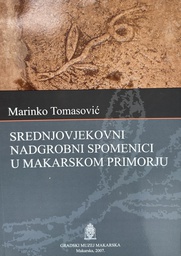 [B-10-1A] SREDNJOVJEKOVNI NADGROBNI SPOMENICI U MAKARSKOM PRIMORJU