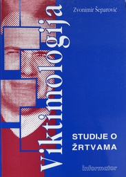 [B-10-1A] VIKTIMOLOGIJA - STUDIJE O ŽRTVAMA