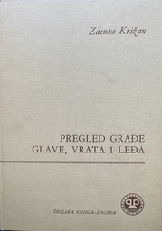 [E-04-6A] PREGLED GRAĐE GLAVE, VRATA I LEĐA