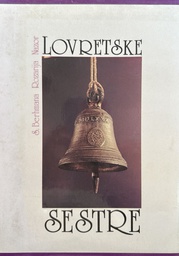 [E-04-6A] LOVRETSKE SESTRE