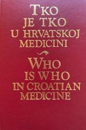 [E-04-6A] TKO JE TKO U HRVATSKOJ MEDICINI