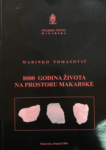 [E-04-1B] 8000 GODINA ŽIVOTA NA PROSTORU MAKARSKE