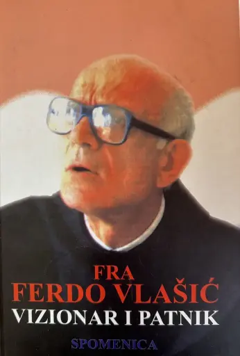 [E-03-4A] FRA FERDO VLAŠIĆ - VIZIONAR I PATNIK