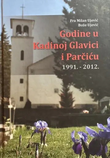 [E-01-4A] GODINE U KADINOJ GLAVICI I PARČIĆU 1991.-2012.