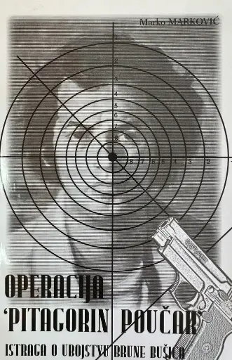 [E-03-4A] OPERACIJA PITAGORIN POUČAK - ISTRAGA O UBOJSTVU BRUNE BUŠIĆA