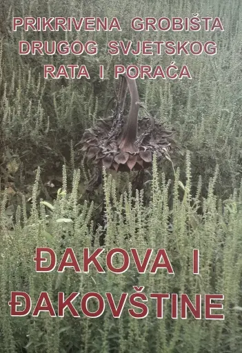 [E-01-6A] PRIKRIVENA GROBIŠTA DRUGOG SVJETSKOG RATA I PORAĆA ĐAKOVA I ĐAKOVŠTINE