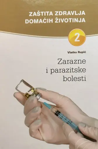 [E-03-3B] ZAŠTITA ZDRAVLJA DOMAĆIH ŽIVOTINJA 2 - ZARAZNE I PARAZITSKE BOLESTI
