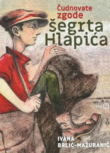 [E-04-3B] ČUDNOVATE ZGODE ŠEGRTA HLAPIĆA