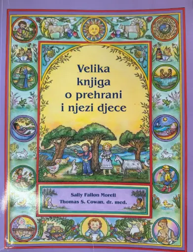 [E-04-4B] VELIKA KNJIGA O PREHRANI I NJEZI DJECE