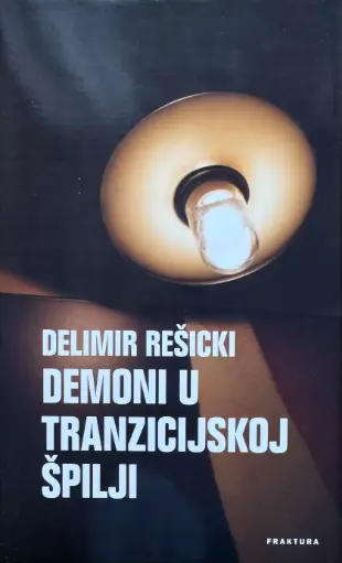 [E-04-5B] DEMONI U TRANZICIJSKOJ ŠPILJI