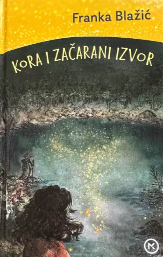 [E-04-4B] KORA I ZAČARANI IZVOR