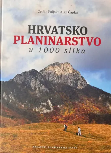 [B-10-1A] HRVATSKO PLANINARSTVO U 1000 SLIKA