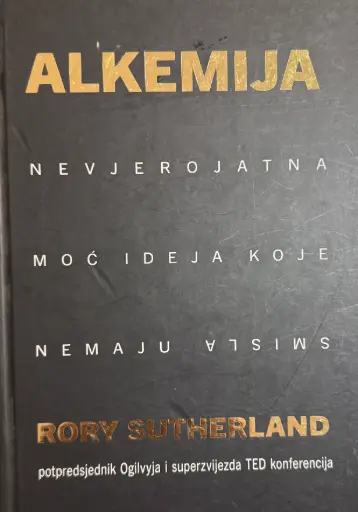 [E-01-2B]   ALKEMIJA - NEVJEROVATNA MOĆ IDEJA KOJE NEMAJU SMISLA