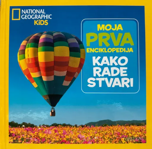 [C-02-2A] MOJA PRVA ENCIKLOPEDIJA - KAKO RADE STVARI